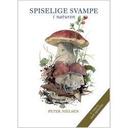 Spiselige Svampe i Naturen bog